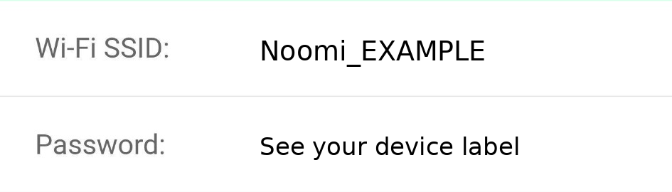 Support-guided reference only. For normal Wi-Fi connection, use the QR code, SSID, and password on the back of your own Noomi.